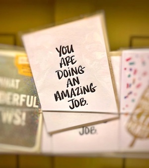 you are doing an amazing job card
