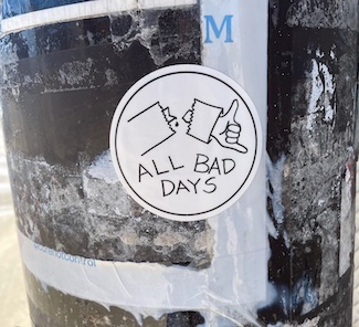 Bad day sticker on a light pole in Philadelphia USA