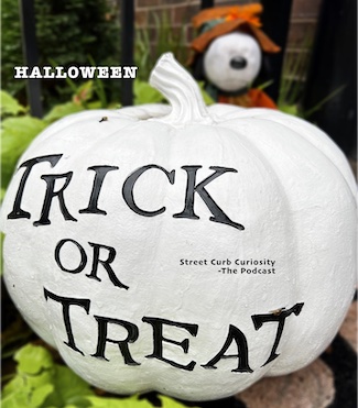 white pumpkin trick or treat to promote halloween podcast Street Curb Curiosity