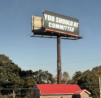 Billboard saying you should be committed