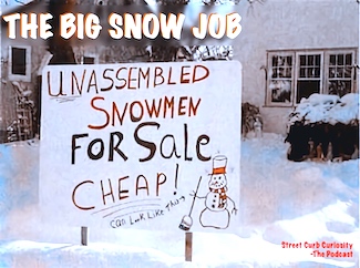 yard sign offering free snowmen for sale after a storm for podcast street curb curiosity