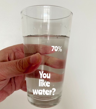 glass of water filled 70%