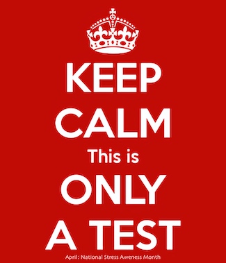 keep calm this is only a test poster for national stress awareness month