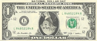 a flipped one dollar bill for national dollar day to show how prices have changed.  from the daily blog www.caremoretoday.com