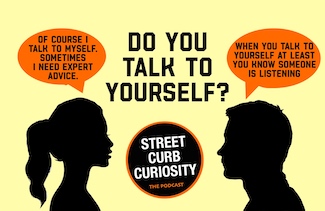 a silhouette of a woman nd a man talking to themselves about talking to yourself.  A podcast episode in the topic from Street Curb Curiosity.