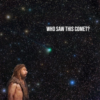 a green comet in a clear star filled sky over a Neanderthal from 50 thousand years ago, now returning in 2023