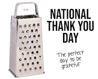a cheese grater for national thank you day, be grateful