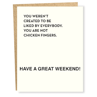 a white greeting card about being liked and having a great weekend.