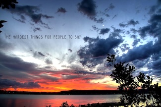 a fiery red sunrise to highlight thongs people find hard to say during a personal conversation