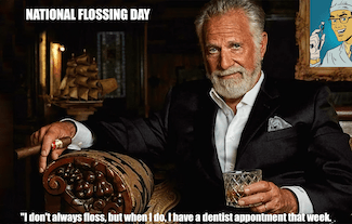 The very famous meme of the world's most famous man liberated for national flossing day inNovember
