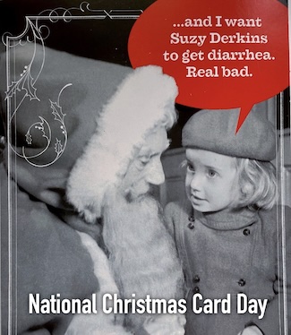 an old funny gross christmas card for the national holiday for mailing them