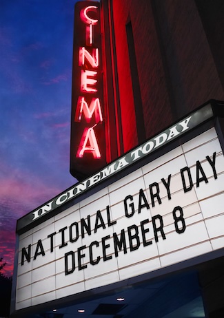 National Gary Day on a brightly lit Movie theatre sign for the holiday in December