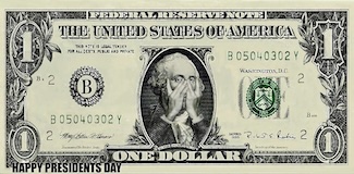 a funny one dollar bill with George Washington For President's Day fun