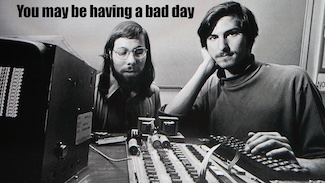a 1970's image of the two famous Steves from Apple, for a thought about having a bad day