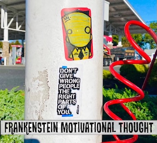 A fun sticker on a pole that may have come from doctor Frankenstein