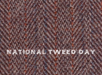 a swatch of tweed to celebrate the national holiday for the fabric, originally from Scotland 