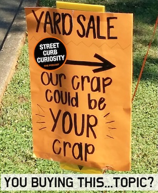 a funny yard sale sign about buying crap for national garage sale day in August 