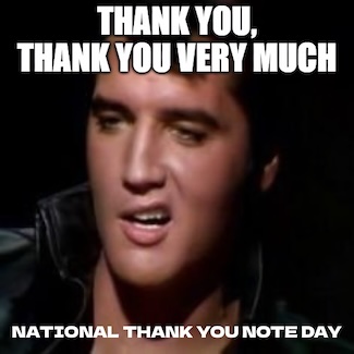 A fun Elvis meme to say thanks on national thank you note day in december